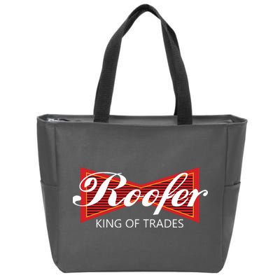 Roofer King Of Trades Funny Roofing Professional Tee Zip Tote Bag