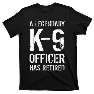 Retired K9 Officer Retirement Gift K9 Police Dog Handler T-Shirt