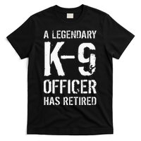 Retired K9 Officer Retirement Gift K9 Police Dog Handler T-Shirt
