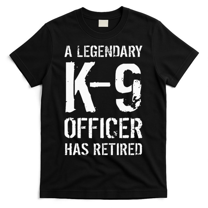 Retired K9 Officer Retirement Gift K9 Police Dog Handler T-Shirt
