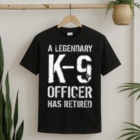 Retired K9 Officer Retirement Gift K9 Police Dog Handler T-Shirt