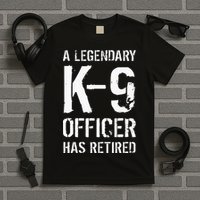 Retired K9 Officer Retirement Gift K9 Police Dog Handler T-Shirt
