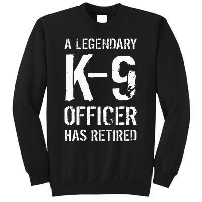 Retired K9 Officer Retirement Gift K9 Police Dog Handler Tall Sweatshirt