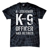 Retired K9 Officer Retirement Gift K9 Police Dog Handler Tie-Dye T-Shirt