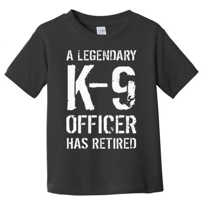 Retired K9 Officer Retirement Gift K9 Police Dog Handler Toddler T-Shirt
