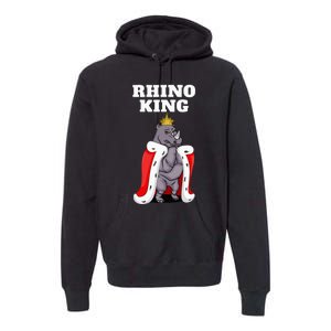 Rhino King Rhino Rhinoceros Premium Hoodie