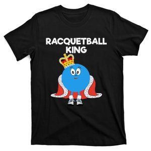 Racquetball King Racket Player Tennis Squash T-Shirt