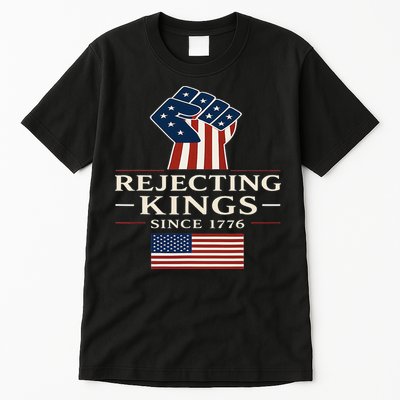 Rejecting Kings Since 1776 Hand Grip Design Tall T-Shirt