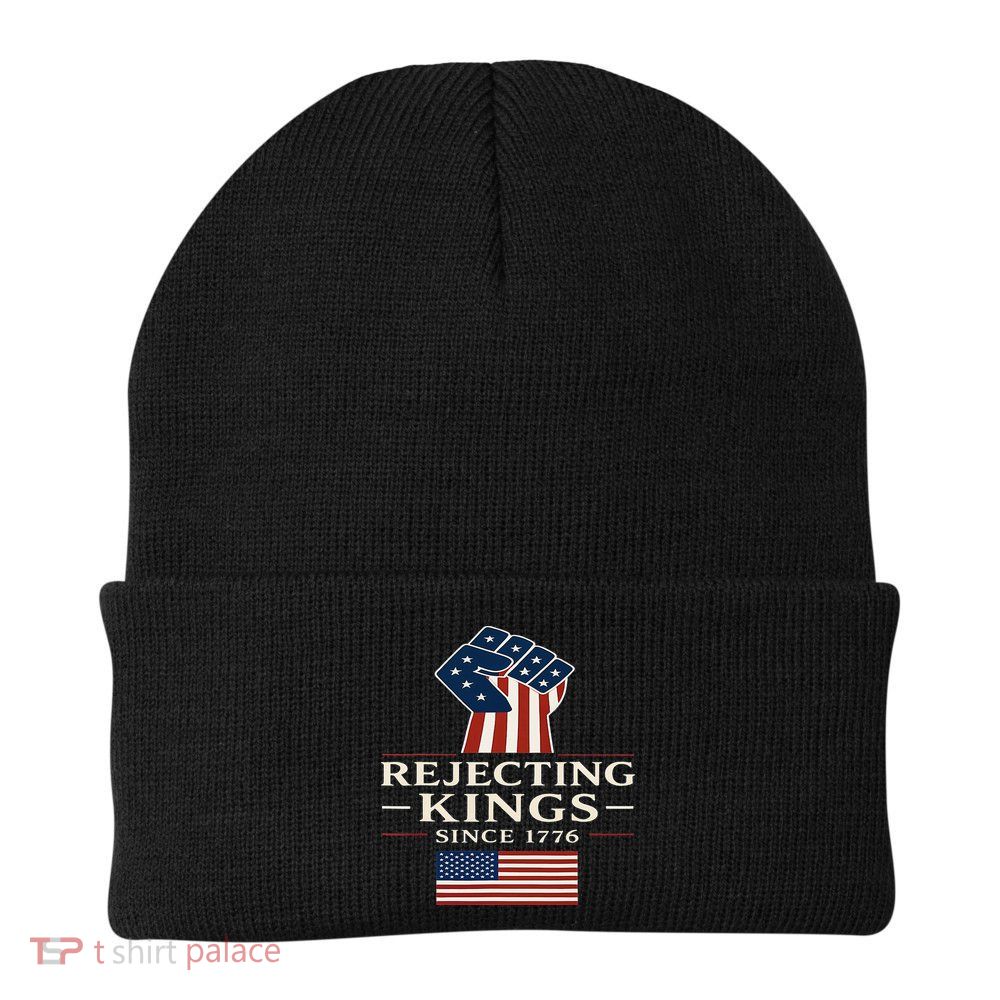 Rejecting Kings Since 1776 Hand Grip Design Beanie