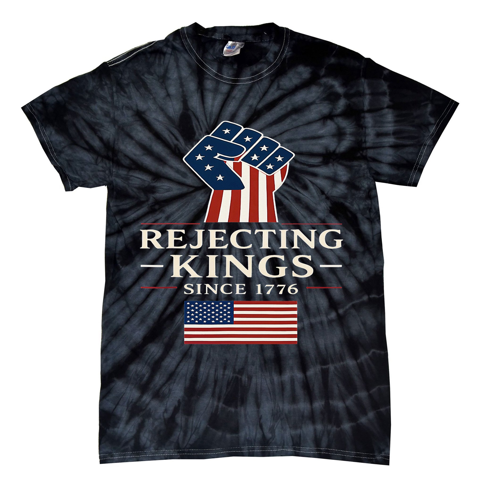 Rejecting Kings Since 1776 Hand Grip Design Tie-Dye T-Shirt