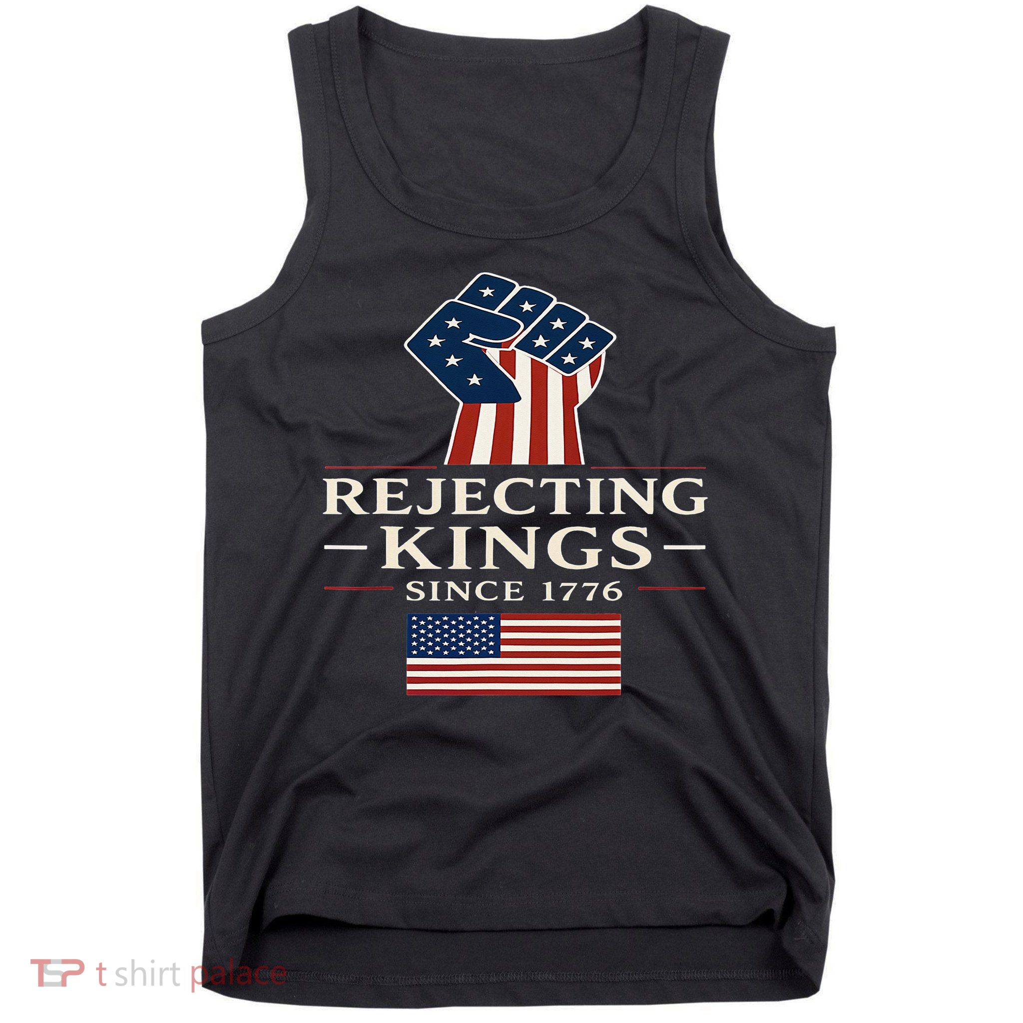 Rejecting Kings Since 1776 Hand Grip Design Tank Top