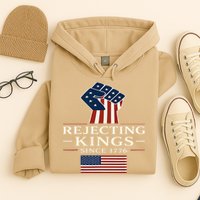 Rejecting Kings Since 1776 Hand Grip Design Hoodie