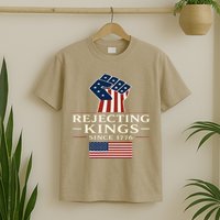 Rejecting Kings Since 1776 Hand Grip Design T-Shirt