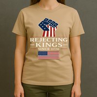 Rejecting Kings Since 1776 Hand Grip Design T-Shirt
