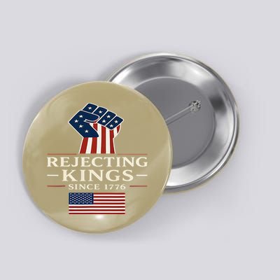 Rejecting Kings Since 1776 Hand Grip Design Button