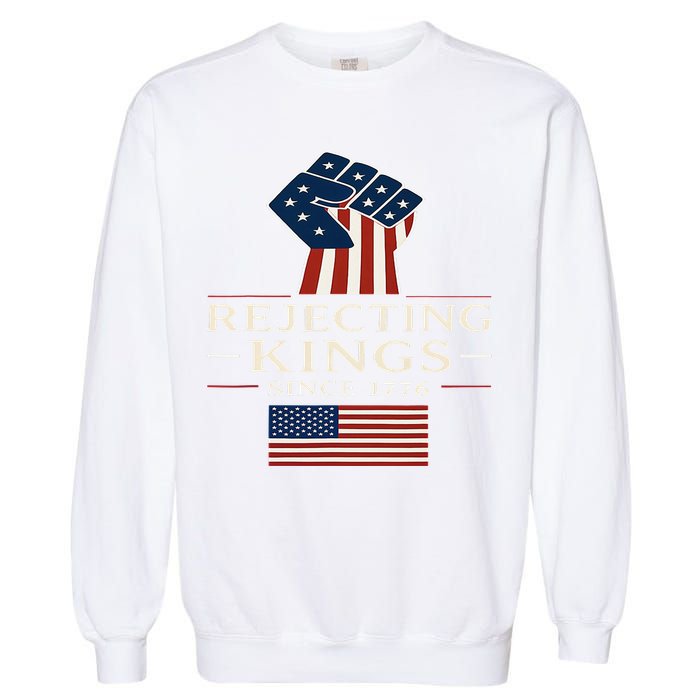 Rejecting Kings Since 1776 Hand Grip Design Garment-Dyed Sweatshirt