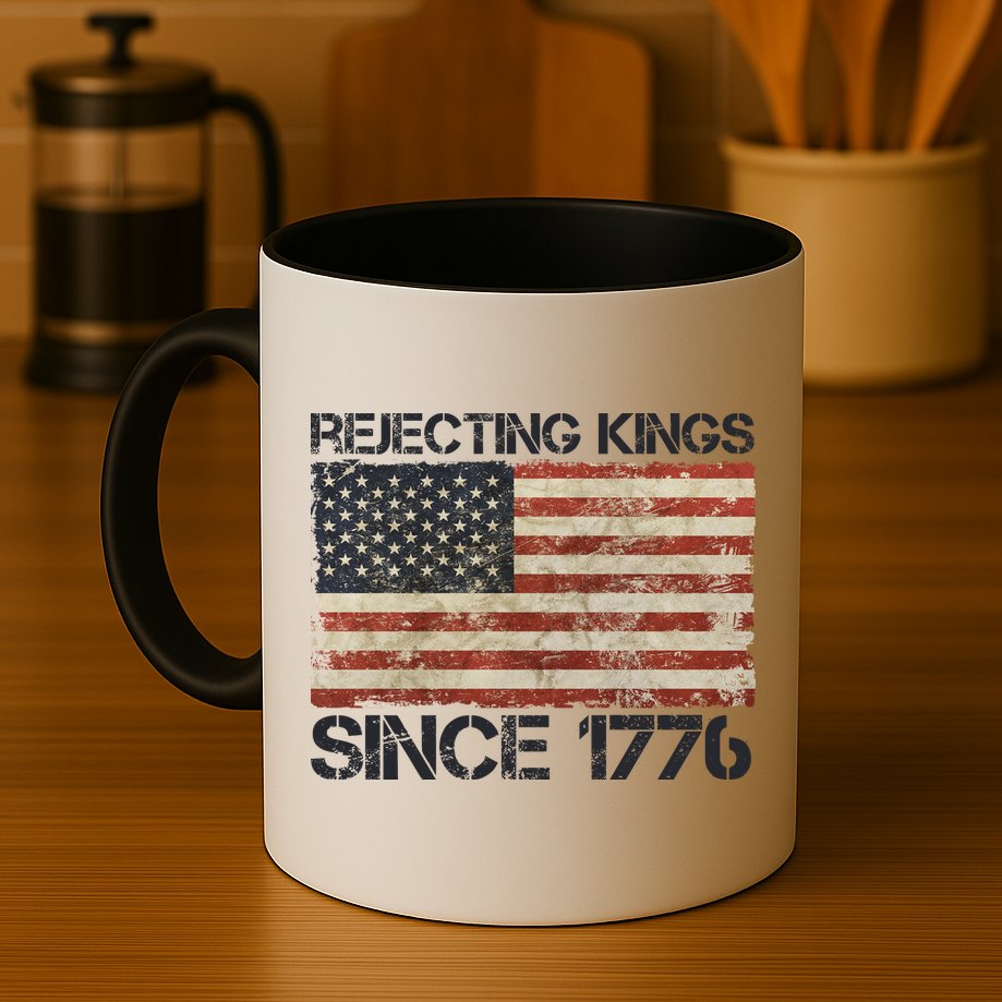 Rejecting Kings Since 1776 American Vintage Flag Mug