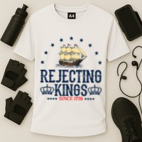 Rejecting Kings Since 1776 Vintage Patriotic No Kings Performance Shirt