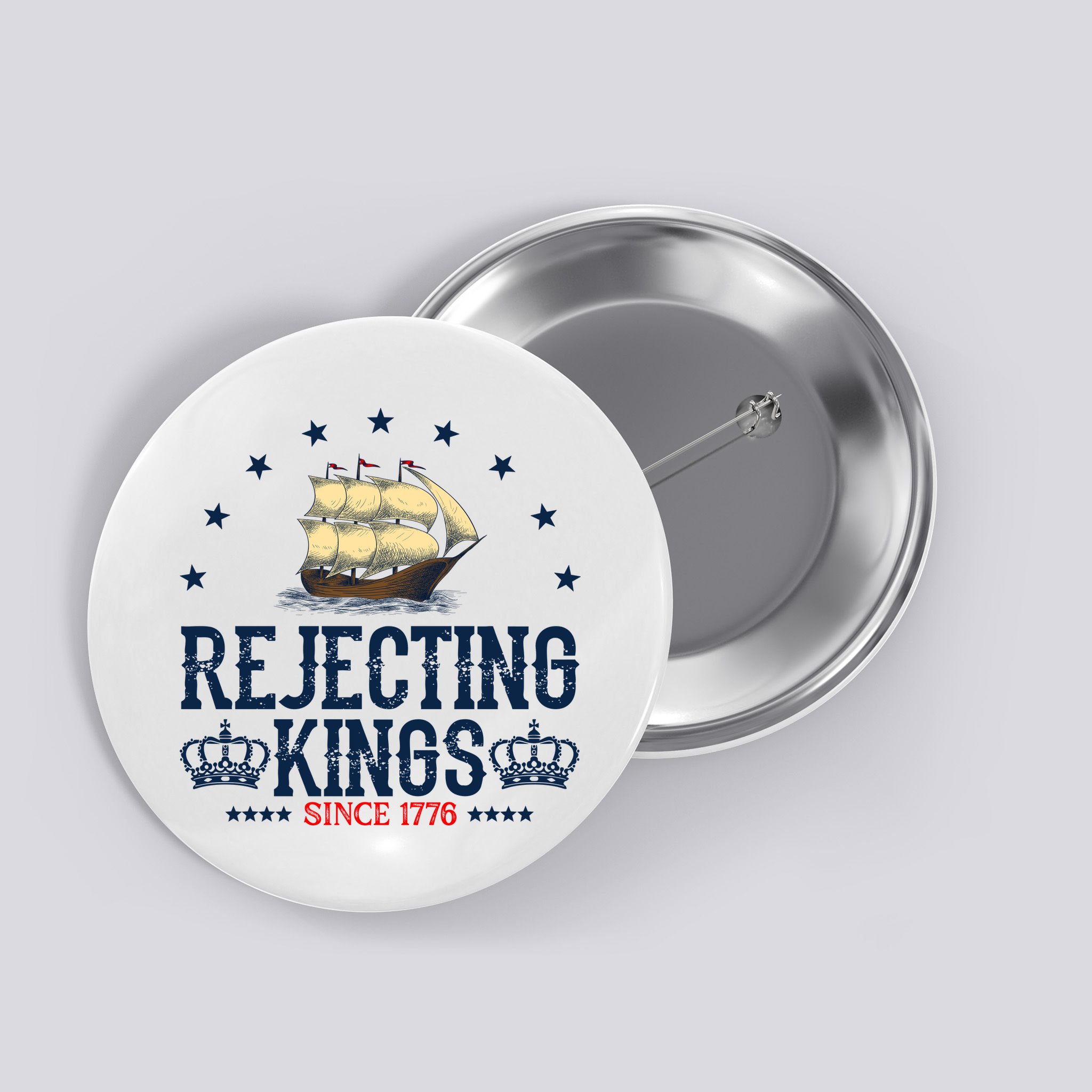 Rejecting Kings Since 1776 Vintage Patriotic No Kings Button