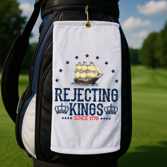 Rejecting Kings Since 1776 Vintage Patriotic No Kings Golf Towel