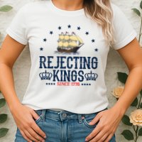 Rejecting Kings Since 1776 Vintage Patriotic No Kings Womens T-Shirt