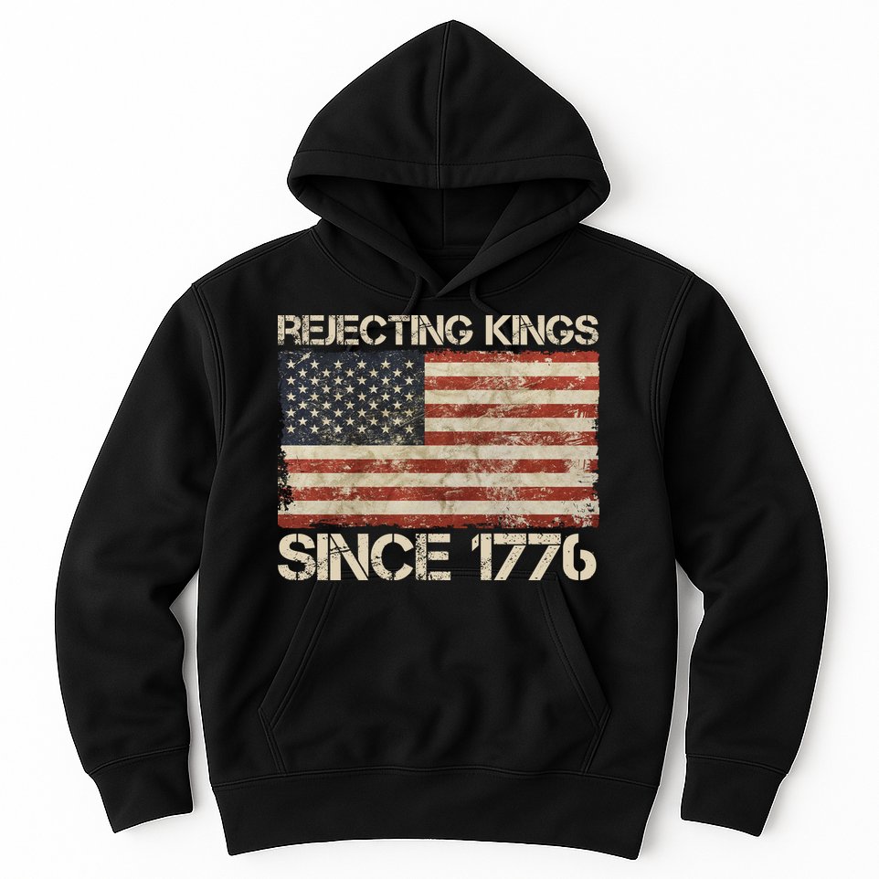 Rejecting Kings Since 1776 American Vintage Flag Hoodie