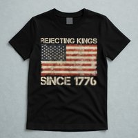 Rejecting Kings Since 1776 American Vintage Flag T-Shirt