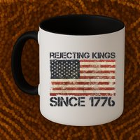Rejecting Kings Since 1776 American Vintage Flag Mug