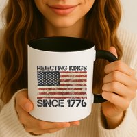 Rejecting Kings Since 1776 American Vintage Flag Mug