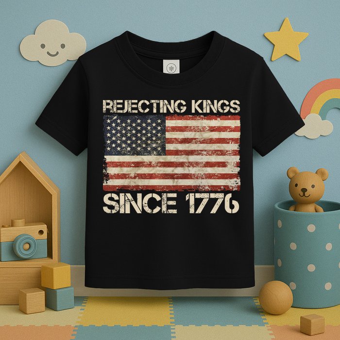 Rejecting Kings Since 1776 American Vintage Flag Toddler T-Shirt