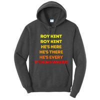 Roy Kent Shirt, He's Everywhere Tall Hoodie