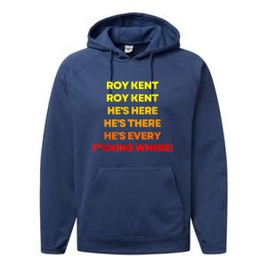 Roy Kent Shirt, He's Everywhere Performance Fleece Hoodie