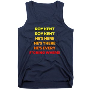 Roy Kent Shirt, He's Everywhere Tank Top