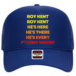 Roy Kent Shirt, He's Everywhere High Crown Mesh Back Trucker Hat