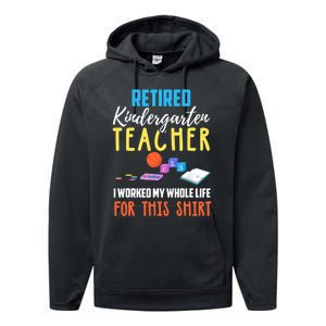 Retired Kindergarten Teacher Funny Retirement Gift Performance Fleece Hoodie