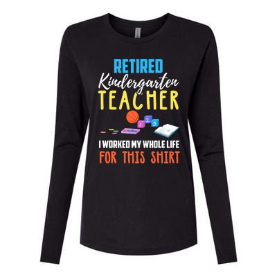 Retired Kindergarten Teacher Funny Retirement Gift Womens Cotton Relaxed Long Sleeve T-Shirt