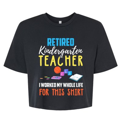 Retired Kindergarten Teacher Funny Retirement Gift Bella+Canvas Jersey Crop Tee