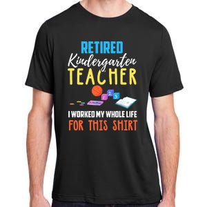 Retired Kindergarten Teacher Funny Retirement Gift Adult ChromaSoft Performance T-Shirt