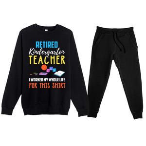 Retired Kindergarten Teacher Funny Retirement Gift Premium Crewneck Sweatsuit Set