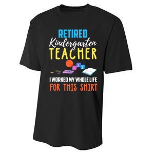 Retired Kindergarten Teacher Funny Retirement Gift Performance Sprint T-Shirt