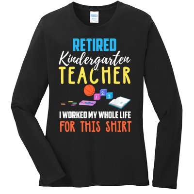 Retired Kindergarten Teacher Funny Retirement Gift Ladies Long Sleeve Shirt