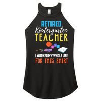 Retired Kindergarten Teacher Funny Retirement Gift Women's Perfect Tri Rocker Tank