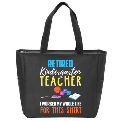 Retired Kindergarten Teacher Funny Retirement Gift Zip Tote Bag