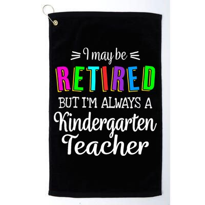 Retired Kindergarten Teacher Retirement Last Day of School Golf Towel