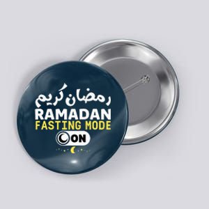 Ramadan Karim Trendy Fasting Mode On Cool Ramadan Karim Button