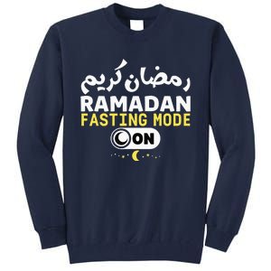 Ramadan Karim Trendy Fasting Mode On Cool Ramadan Karim Tall Sweatshirt