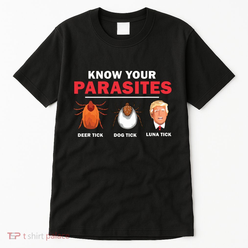 Retro Know Your Parasites Luna Tick Anti Trump 45 Gift Tall T-Shirt
