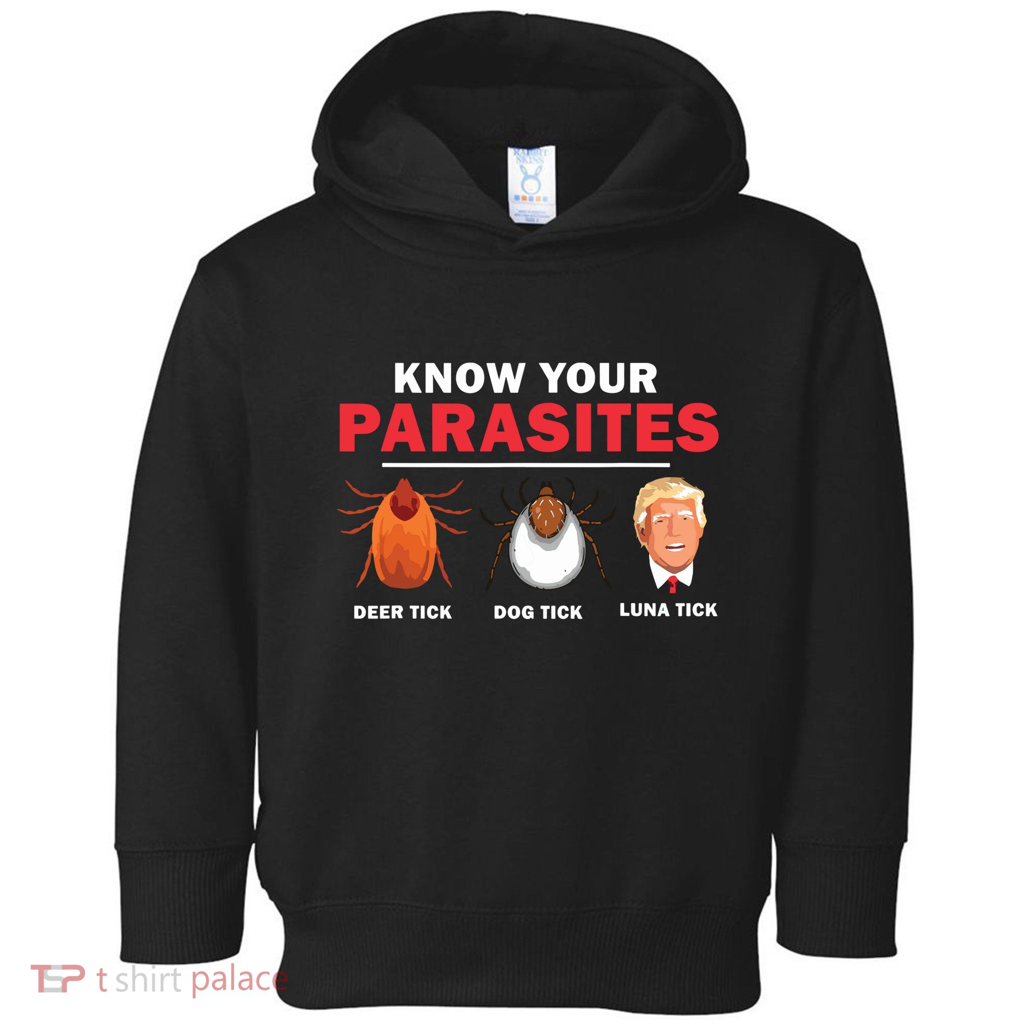 Retro Know Your Parasites Luna Tick Anti Trump 45 Gift Toddler Hoodie