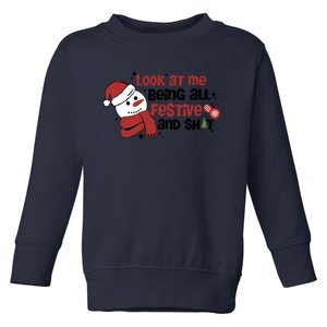 Retro Look At Me Being All Festive Funny Snowman Christmas Toddler Sweatshirt