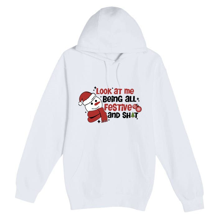 Retro Look At Me Being All Festive Funny Snowman Christmas Premium Pullover Hoodie